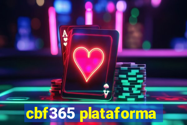 cbf365 plataforma